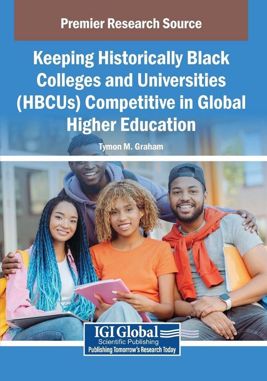 Produktbild: Keeping Historically Black Colleges and Universities (HBCUs) Competitive in Global Higher Education