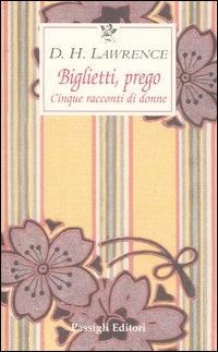 Produktbild: Biglietti, prego. Cinque racconti di donne