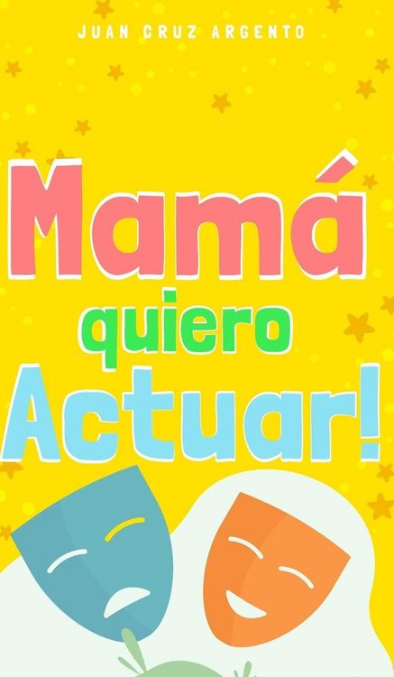 Produktbild: Mam&aacute; quiero Actuar!