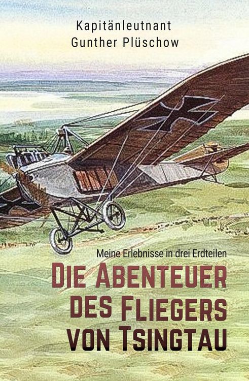 Produktbild: Die Abenteuer des Fliegers von Tsingtau