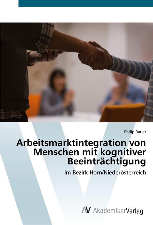 Produktbild: Arbeitsmarktintegration von Menschen mit kognitiver Beeintr&auml;chtigung
