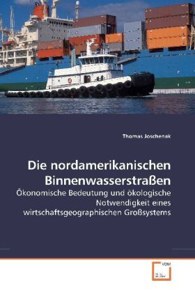 Produktbild: Joschenak, T: Die nordamerikanischen Binnenwasserstra&szlig;en