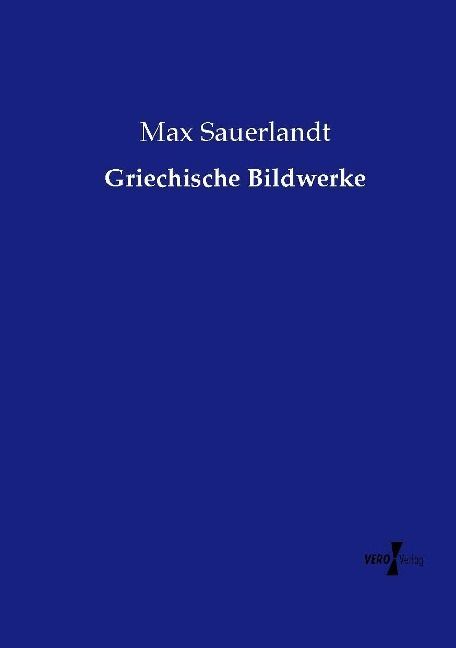 Produktbild: Griechische Bildwerke