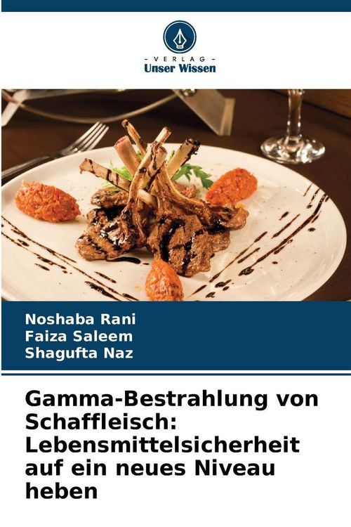 Produktbild: Gamma-Bestrahlung von Schaffleisch: Lebensmittelsicherheit auf ein neues Niveau heben