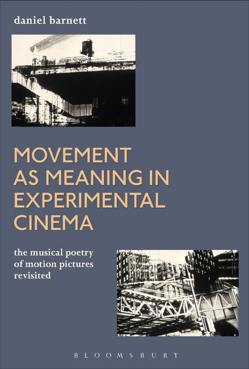 Produktbild: Movement as Meaning in Experimental Cinema