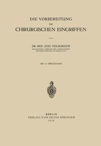 Produktbild: Die Vorbereitung zu Chirurgischen Eingriffen