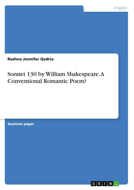 Produktbild: Sonnet 130 by William Shakespeare. A Conventional Romantic Poem?