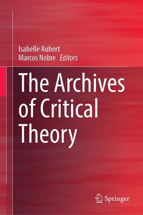 Produktbild: The Archives of Critical Theory