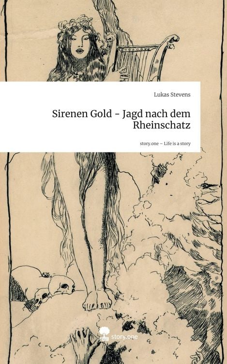 Produktbild: Sirenen Gold - Jagd nach dem Rheinschatz. Life is a Story - story.one