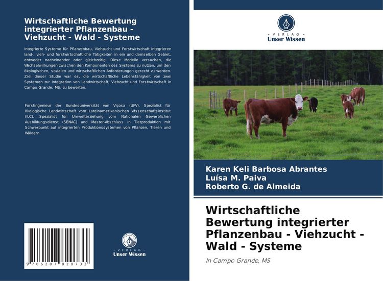 Produktbild: Wirtschaftliche Bewertung integrierter Pflanzenbau - Viehzucht - Wald - Systeme