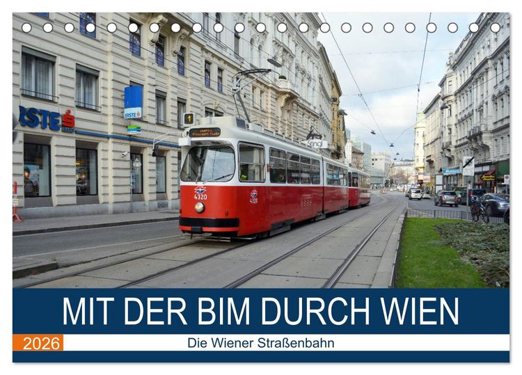 Produktbild: Mit der Bim durch Wien - Die Wiener Stra&szlig;enbahn (Tischkalender 2026 DIN A5 quer), CALVENDO Monatskalender
