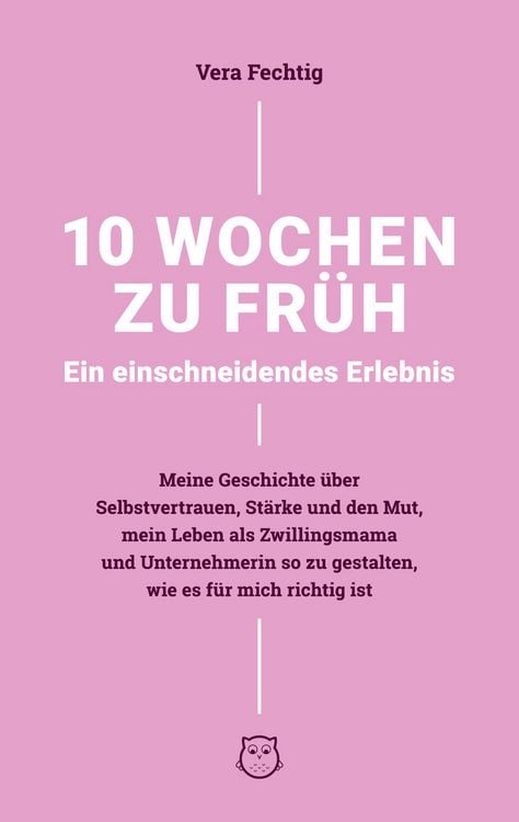Produktbild: 10 Wochen zu fr&uuml;h - Ein einschneidendes Erlebnis