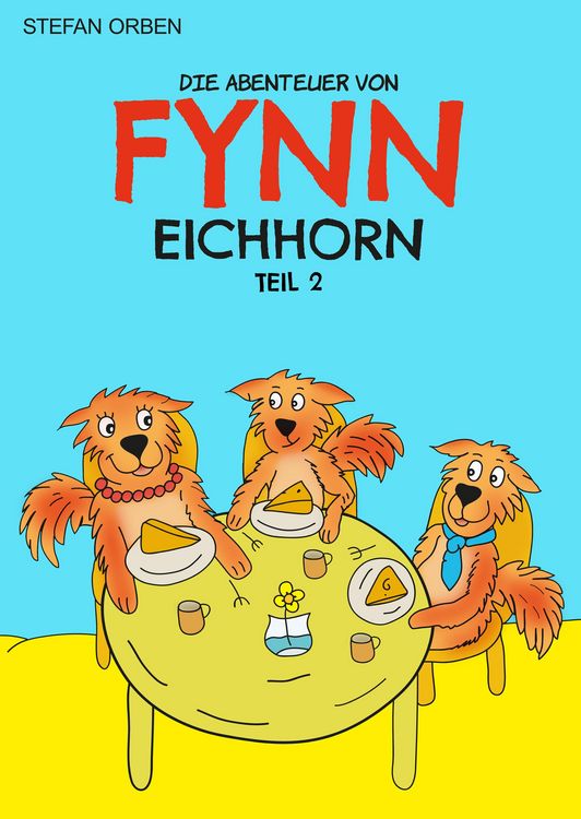 Produktbild: Die Abenteuer von Fynn Eichhorn Teil 2