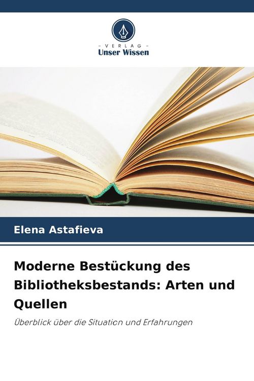 Produktbild: Moderne Best&uuml;ckung des Bibliotheksbestands: Arten und Quellen