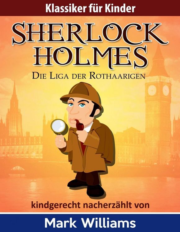 Produktbild: Sherlock f&uuml;r Kinder: Die Liga der Rothaarigen