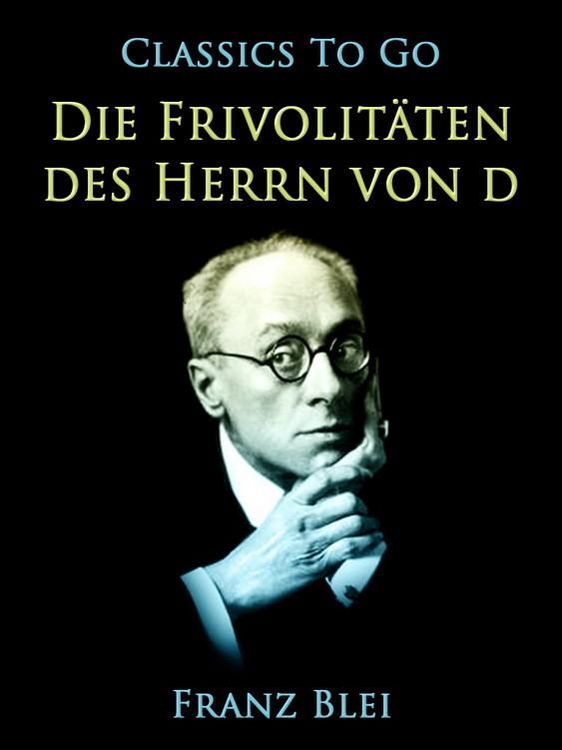 Produktbild: Die Frivolit&auml;ten des Herrn von D.