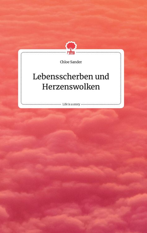 Produktbild: Lebensscherben und Herzenswolken. Life is a Story - story.one
