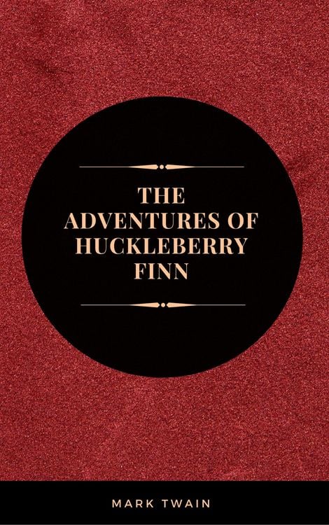 Produktbild: The Adventures of Huckleberry Finn: By Mark Twain :