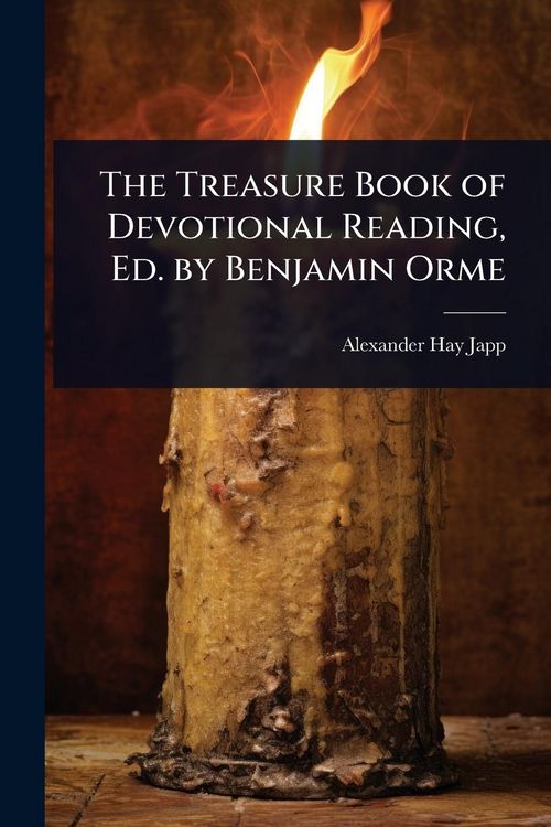 Produktbild: The Treasure Book of Devotional Reading, Ed. by Benjamin Orme