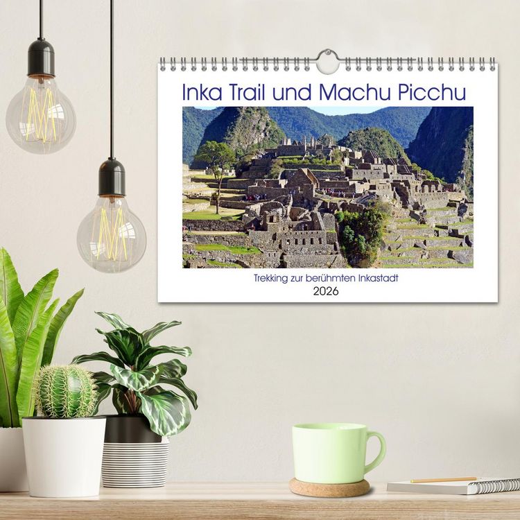 Produktbild: Inka Trail und Machu Picchu, Trekking zur ber&uuml;hmten Inkastadt (Wandkalender 2026 DIN A4 quer), CALVENDO Monatskalender