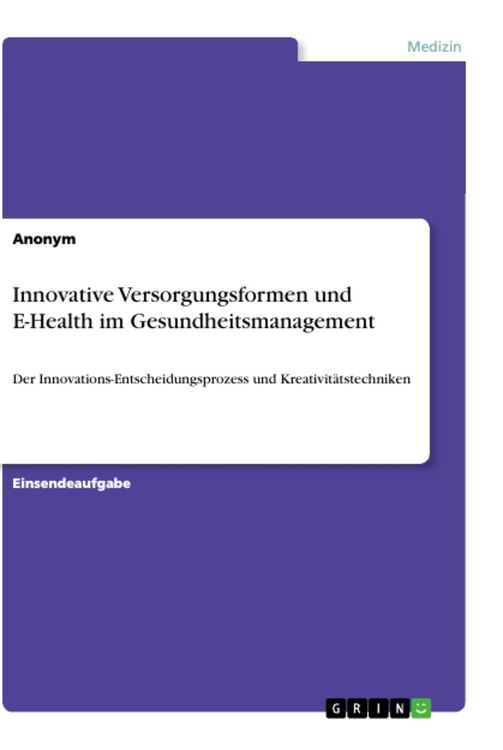 Produktbild: Innovative Versorgungsformen und E-Health im Gesundheitsmanagement