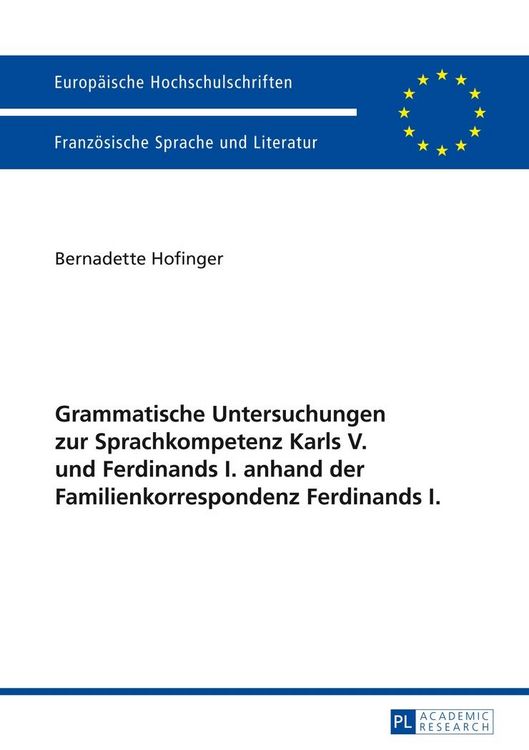 Produktbild: Grammatische Untersuchungen zur Sprachkompetenz Karls V. und Ferdinands I. anhand der Familienkorrespondenz Ferdinands I.
