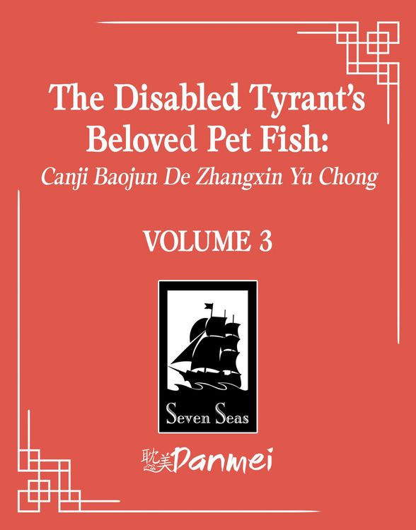 Produktbild: The Disabled Tyrant's Beloved Pet Fish: Canji Baojun De Zhangxin Yu Chong (Novel) Vol. 3