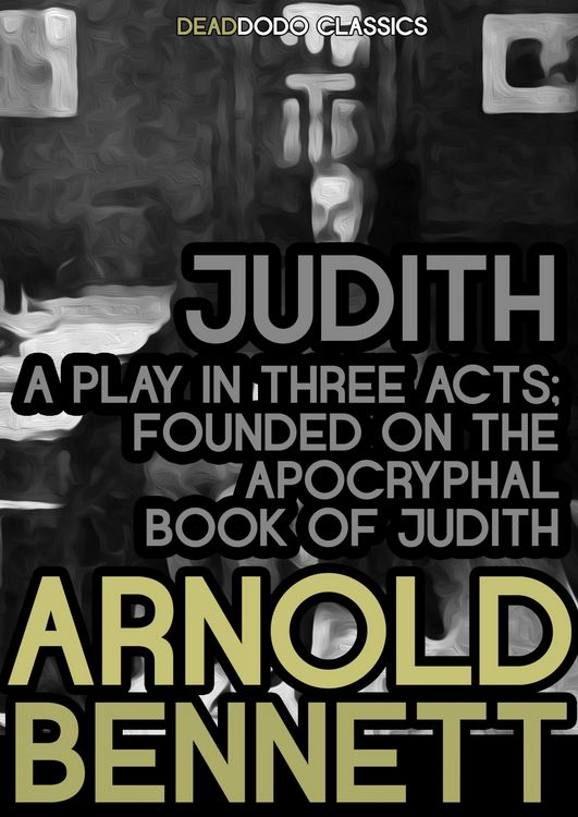 Produktbild: Judith, a Play in Three Acts