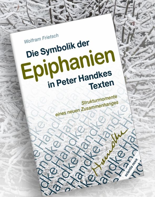 Produktbild: Die Symbolik der Epiphanien in Peter Handkes Texten