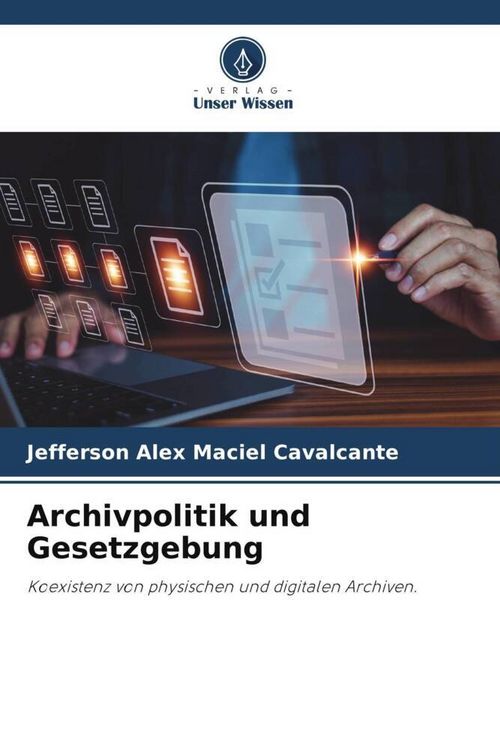 Produktbild: Archivpolitik und Gesetzgebung