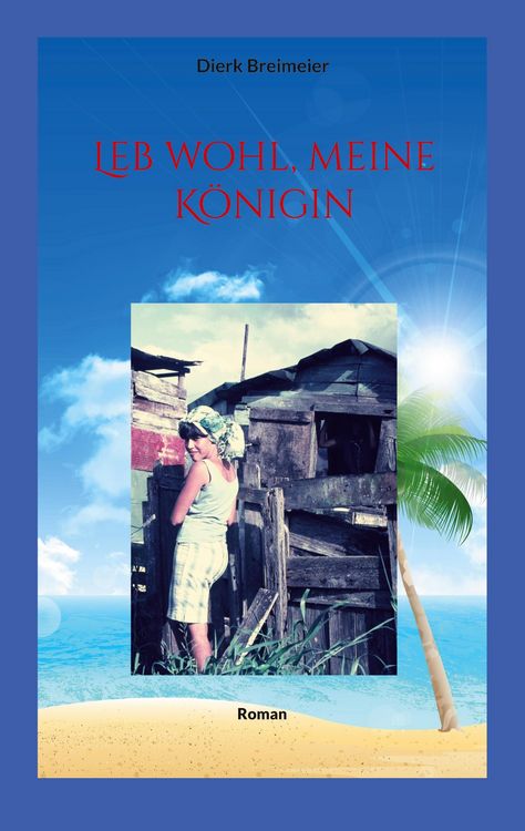 Produktbild: Leb wohl, meine K&ouml;nigin