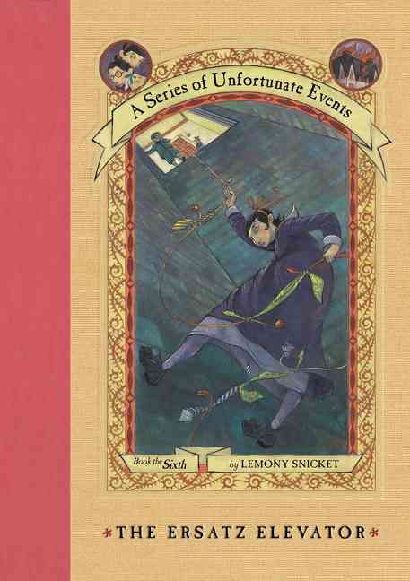 Produktbild: A Series of Unfortunate Events #6: The Ersatz Elevator