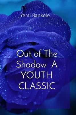 Produktbild: Out of The Shadow A YOUTH CLASSIC