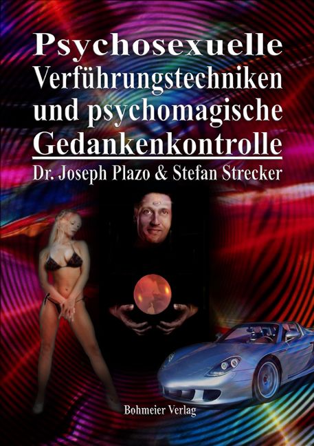 Produktbild: Psychosexuelle Verf&uuml;hrungstechniken und psychomagische Gedankenkontrolle