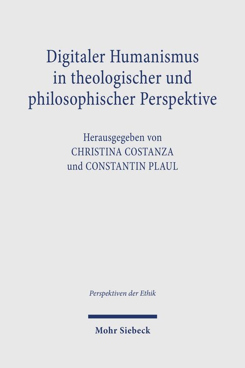 Produktbild: Digitaler Humanismus in theologischer und philosophischer Perspektive