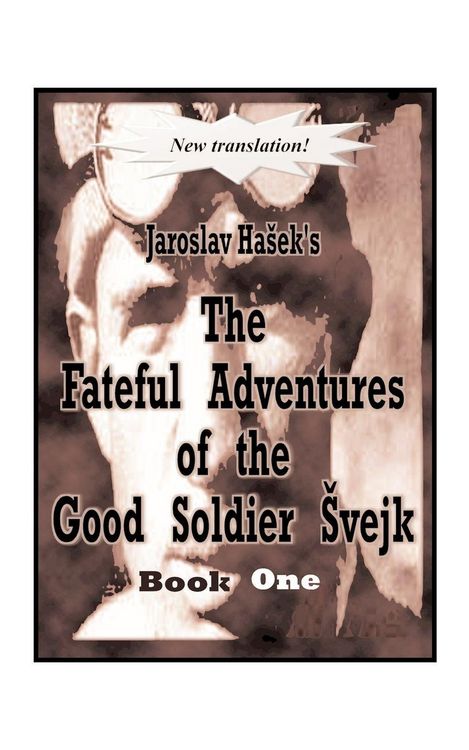 Produktbild: The Fateful Adventures of the Good Soldier Svejk During the World War, Book One