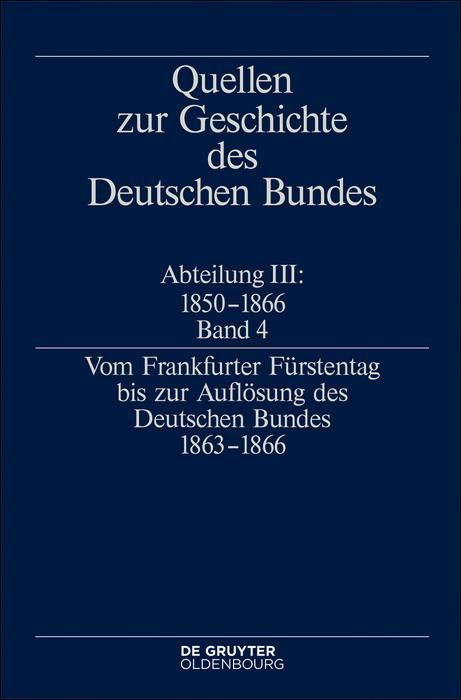 Produktbild: Vom Frankfurter F&uuml;rstentag bis zur Aufl&ouml;sung des Deutschen Bundes 1863-1866