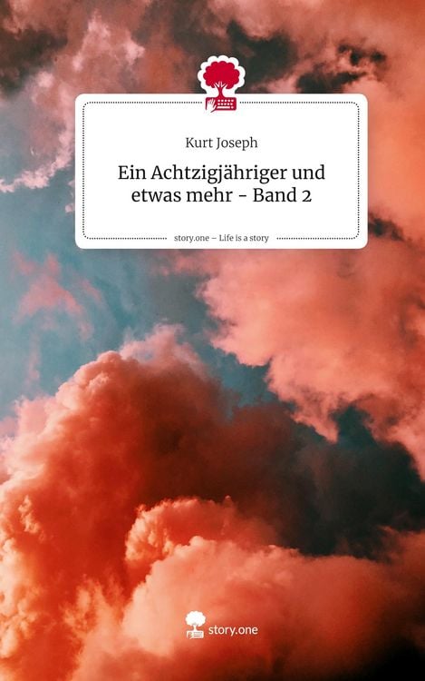 Produktbild: Ein Achtzigj&auml;hriger und etwas mehr - Band 2. Life is a Story - story.one
