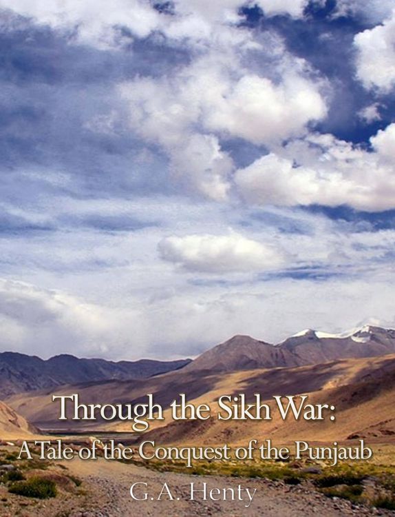 Produktbild: Through the Sikh War: A Tale of the Conquest of the Punjaub