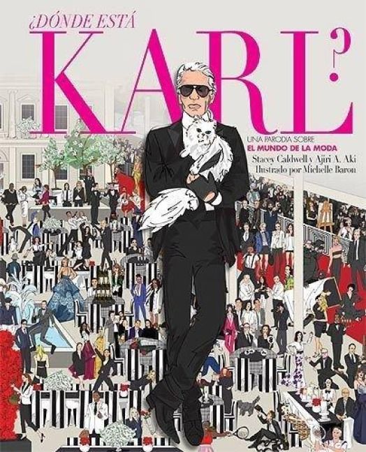 Produktbild: &iquest;D&oacute;nde est&aacute; Karl? : una parodia sobre el mundo de la moda