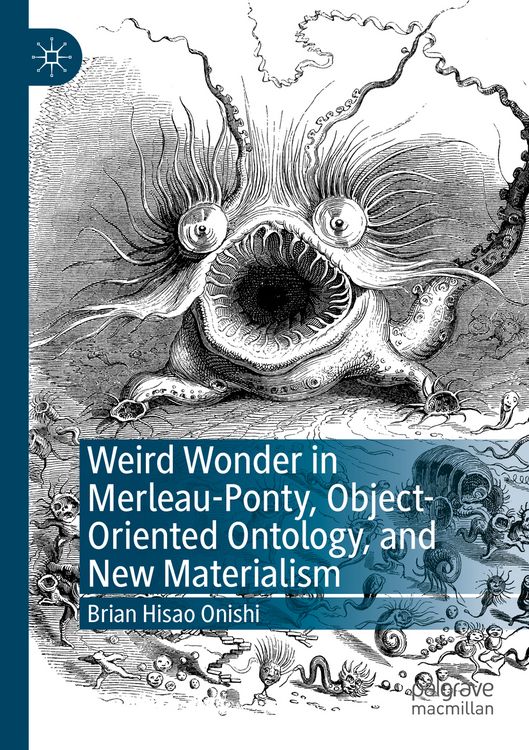 Produktbild: Weird Wonder in Merleau-Ponty, Object-Oriented Ontology, and New Materialism
