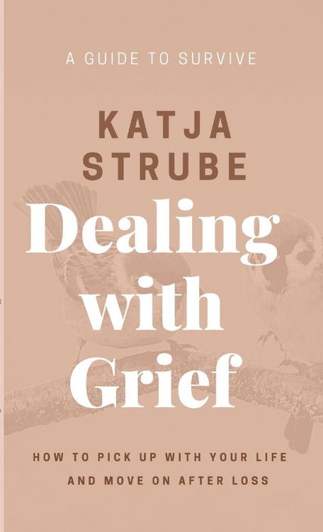 Produktbild: Dealing with Grief - A Guide to Survive