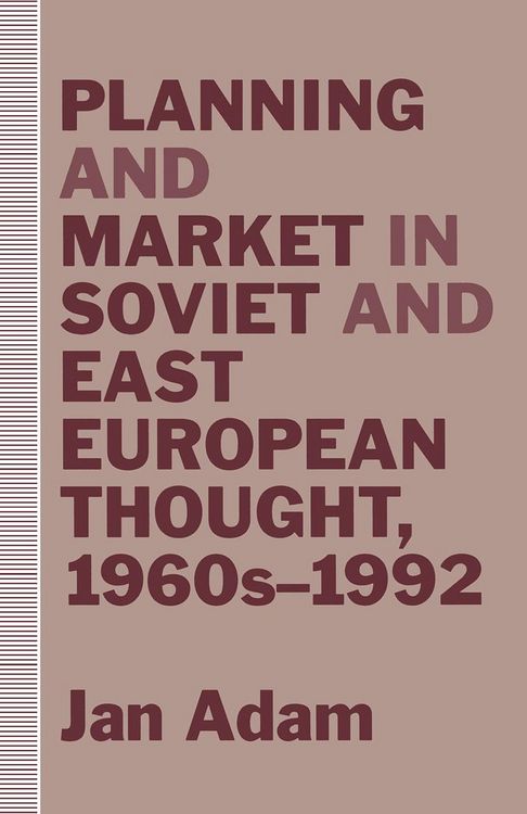 Produktbild: Planning and Market in Soviet and East European Thought, 1960s-1992