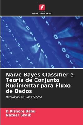Produktbild: Babu, D: Naive Bayes Classifier e Teoria de Conjunto Rudimen