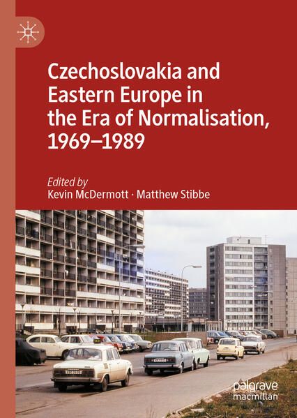 Produktbild: Czechoslovakia and Eastern Europe in the Era of Normalisation, 1969&ndash;1989