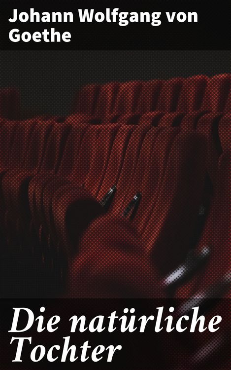 Produktbild: Die nat&uuml;rliche Tochter