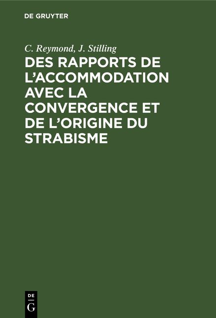 Produktbild: Des rapports de l&rsquo;accommodation avec la convergence et de l&rsquo;origine du strabisme