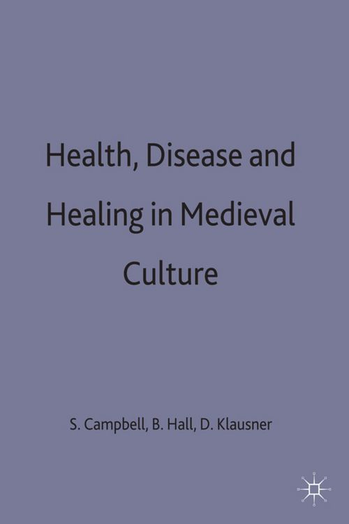 Produktbild: Health, Disease and Healing in Medieval Culture