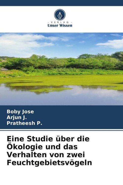 Produktbild: Eine Studie &uuml;ber die &Ouml;kologie und das Verhalten von zwei Feuchtgebietsv&ouml;geln