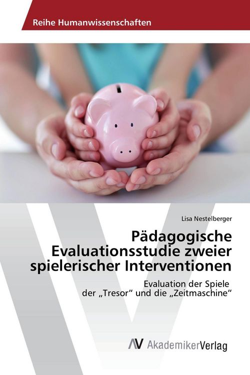 Produktbild: P&auml;dagogische Evaluationsstudie zweier spielerischer Interventionen